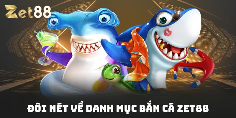 Bắn cá Zet88